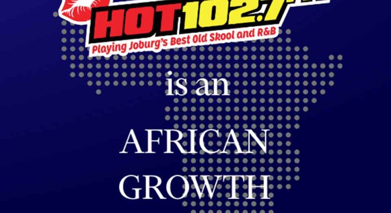 Logo for HOT 102.7 FM with the tagline Playing Joburg’s Best Old Skool and R&B over a dotted map of Africa. Below, text reads: is an AFRICAN GROWTH LEADER on a dark blue background.