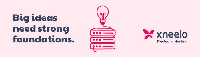Graphic with the words Big ideas need strong foundations, a drawing of a lightbulb above computer servers, and the xneelo logo with the tagline Trusted in Hosting on a pink background—no vinegar solutions needed for innovation.