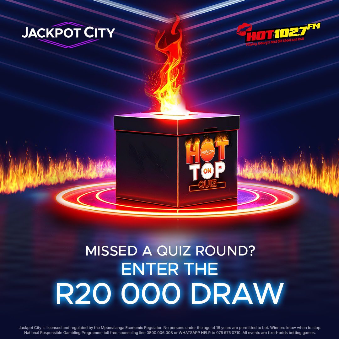 A black box with HOT TOP QUIZ and flames on top is spotlighted. Text below reads: Missed a quiz round? Enter the R20 000 Jackpot City draw. Logos for Jackpot City and Hot 102.7 FM are at the top.