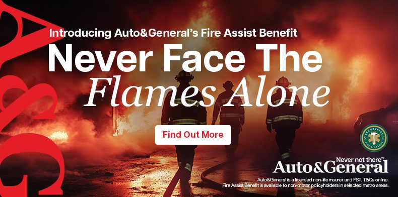 Firefighters in protective gear stand in a smoky, orange-lit scene at night. Bold text says “Never Face The Flames Alone” promoting Auto & Generals Fire Assist Benefit. A button reads “Find Out More.”.