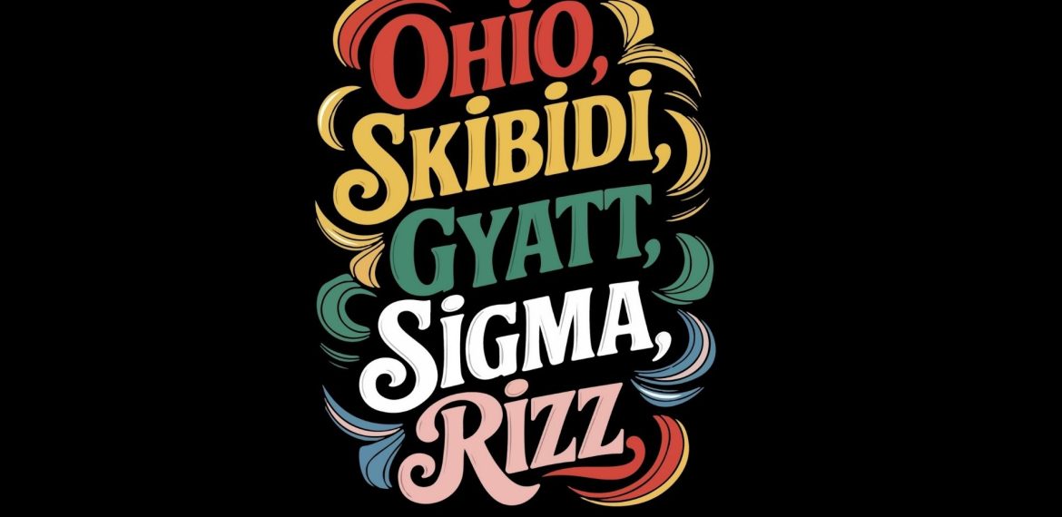 Colorful retro-style text on a black background reads: Ohio, Skibidi, Gyatt, Sigma, Rizz—each word in a unique color with decorative swooshes—for the perfect dose of playful brainrot nostalgia.