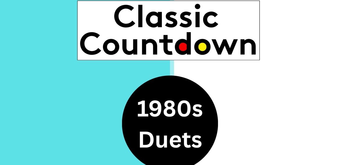 A graphic with a split turquoise and white background features "Classic Countdown" in a white box, the 'o' in Countdown colored red and yellow. Below, a black circle showcases "1980s Duets" in white, perfect for Classic Countdown fans.