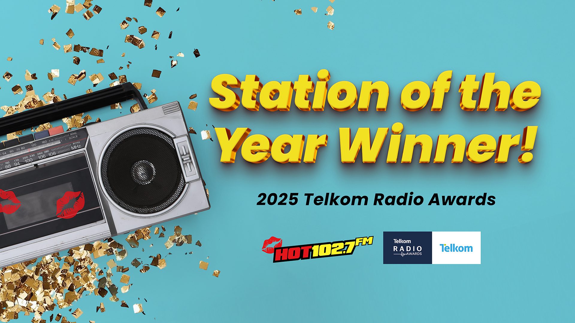 A retro boombox with red lipstick marks sits among gold confetti on a blue background. Text reads Station of the Year Winner! 2025 Telkom Radio Awards with Hot 102.7 FM and Telkom logos below.